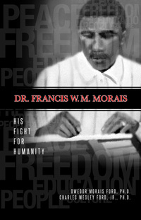 Dr. Francis W.M. Morais: His Fight for Humanity