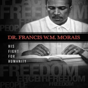 Dr. Francis W. M. Morais: His Fight for Humanity(Hardcover)